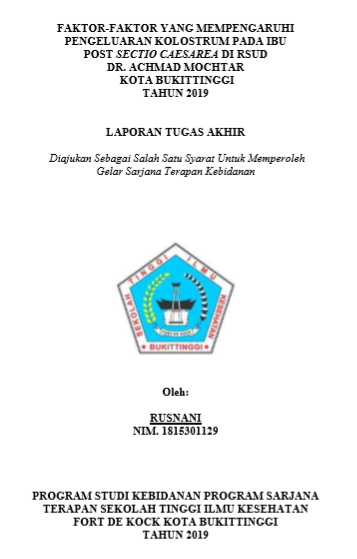 Faktor-Faktor Yang Mempengaruhi Pengeluran Kolostrum Pada Ibu Post Sectio Caesarea di RSUD Dr. Achmad Mochtar Kota Bukittinggi Tahun 2019