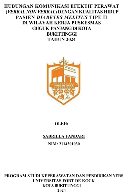 Hubungan Komunikasi Efektif Perawat (Verbal Non Verbal) Dengan Kualitas Hidup Pasien Diabetes Melitus Tipe II Di Wilayah Kerja Puskesmas Guguk Panjang Di Kota Bukittinggi Tahun 2024