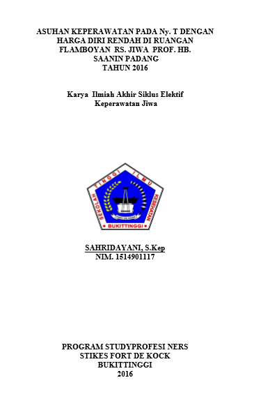 Asuhan keperawatan pada Ny.T dengan Harga Diri Rendah diruangan  Flamboyan RSJ  Prof. HB. Saanin Padang
