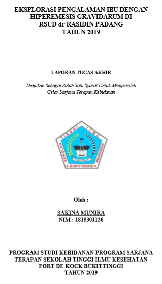 Eksplorasi Pengamalan Ibu Dengan Hiperemesis Gravidarum di RSUD dr. Rasidin Padang Tahun 2019