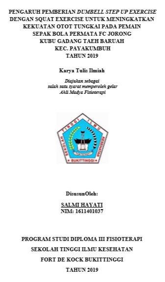 Pengaruh Pemberian Dumbell Step Up Exercise Dan Squat Exercise Untuk Meningkatkan Kekuatan Otot Tungkai Pada Pemain Sepak Bola Permata Fc Tahun 2019