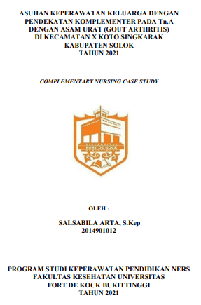 Asuhan Keperawatan Keluarga Dengan Pendekatan Komplementer Pada Tn.A Dengan Asam Urat (Gout Arthritis) Di Kecamatan X Koto Singkarak Kabupaten Solok Tahun 2021