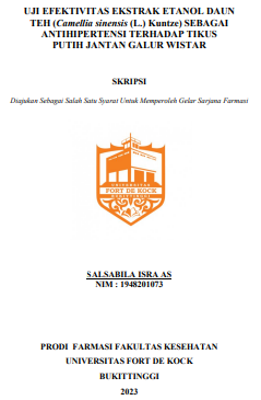 Uji Efektivitas Ekstrak Etanol Daun Teh (Camellia Sinensis (L.) Kuntze) Sebagai Antihipertensi Terhadap Tikus Putih Jantan Galur Wistar