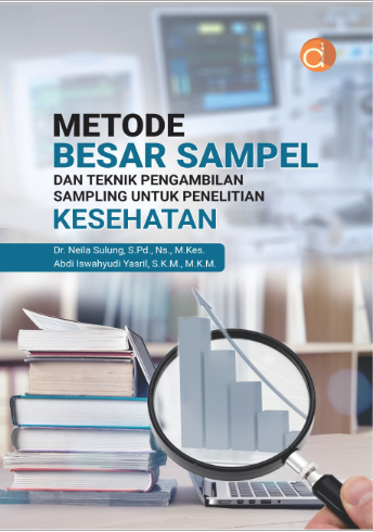 Metode Besar Sampel dan Teknik Pengambilan Sampling untuk Penelitian Kesehatan
