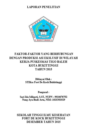 Faktor-Faktor Yang Berhubungan Dengan Produksi ASI Ekslusif Di Wilayah Kerja Puskesmas Tigo Baleh Kota Bukittinggi Tahun 2015