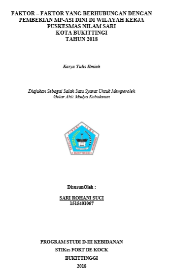Faktor-Faktor Yang Berhubungan Dengan Pemberian MP-ASI Dini Di Wilayah Kerja Puskesmas Nilam Sari Kota Bukittinggi Tahun 2018