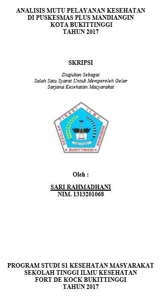 Analisis Mutu Pelayanan Kesehatan Di Puskesmas Plus Mandiangin Kota Bukittinggi Tahun 2017