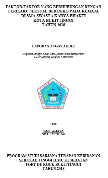 Faktor-Faktor Yang Berhubungan Dengan Perilaku Beresiko Pada Remaja SMA Swasta Karya Bakti Di Kota Bukittinggi Tahun 2018