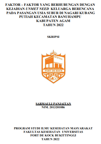 Faktor  Faktor Yang Berhubungan Dengan Kejadian Unmet Need Keluarga Berencana Pada Pasangan Usia Subur Di Nagari Kubang Putiah Kecamatan Banuhampu Kabupaten Agam Tahun 2022