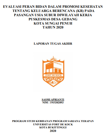 Evaluasi Peran Bidan Dalam Promosi Kesehatan Tentang Keluarga Berencana (KB) Pada Pasangan Usia Subur (PUS) di Wilayah Kerja Puskesmas Desa Gedang Tahun 2020