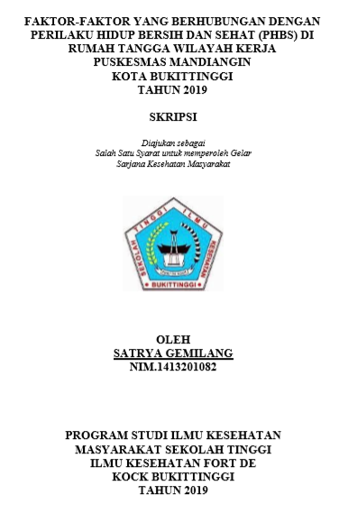 Faktor - Faktor Yang Berhubungan Dengan Perilaku Hidup Bersih Dan Sehat (PHBS) Di Rumah Tangga Wilayah Kerja Puskesmas Mandiangin Kota Bukittinggi Tahun 2018