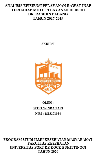Analisis Efisiensi Pelayanan Rawat Inap Terhadap Mutu Pelayanan di RSUD DR. Rasidin Padang Tahun 2017-2019