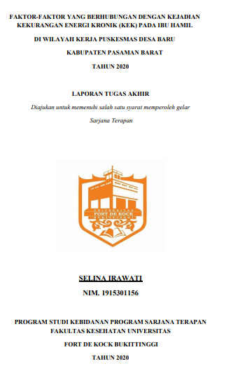 Faktor - Faktor Yang Berhubungan Dengan Kejadian Kekurangan Energi Kronik (KEK) di Wilayah Kerja Puskesmas Desa Baru Kabupaten Pasaman Barat Tahun 2020