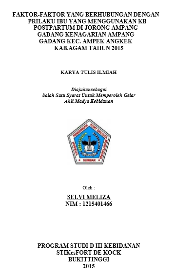 Faktor Faktor yang Berhubungan Dengan Perilaku Ibu yang Menggunakan KB Postpartum di Jorong Ampang Gadang Kenagarian Ampang Gadang Kababupaten Agam Tahun 2015