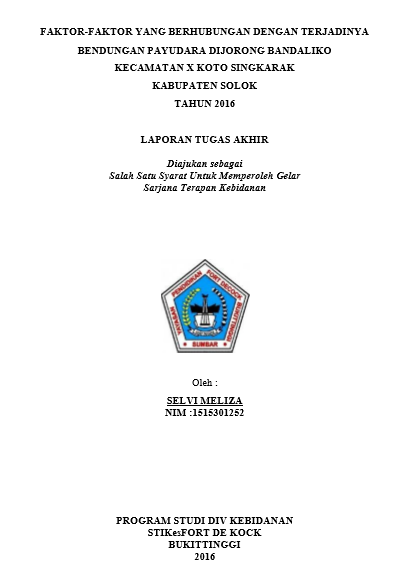 Faktor-Faktor Yang Berhubungan Dengan Terjadinya Bendungan Payudara di Jorong Bandaliko Kecamatan X Koto Singkarak Kabupaten Solok Tahun 2016