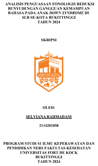Analisis Penguasaan Fonologis Reduksi Bunyi Dengan Gangguan Kemampuan Bahasa Pada Anak Down Syndrome Di SLB Se-Kota Bukittinggi Tahun 2024