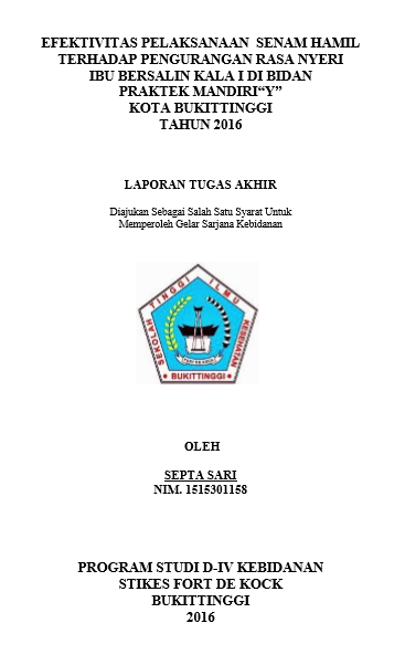 Efektivitas Pelaksanaan Senam Hamil Terhadap Pengurangan Nyeri Ibu Bersalin Kala I Di BPM Y Kota Bukittinggi Tahun 2016 (