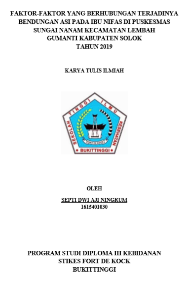 Faktor Faktor yang Berhubungan dengan Terjadinya Bendungan ASI pada Ibu Nifas di Puskesmas Sungai Nanam Kecamatan Lembah Gumanti Kabupaten Solok Tahun 2019
