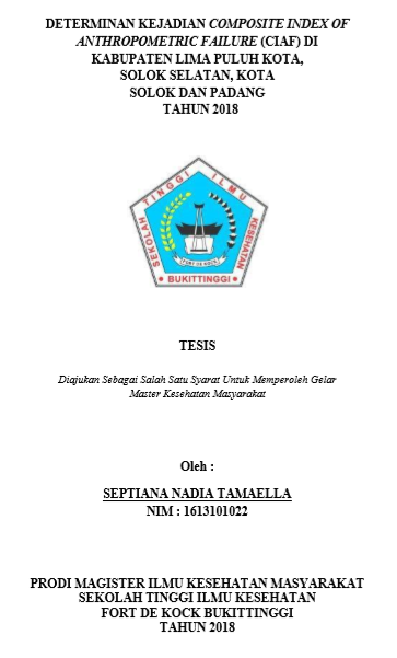 Determinan Kejadian Composite Index of Anthropometric Failure  (CIAF) di Kabupaten Lima Puluh Kota, Solok Selatan, Kota Solok dan Padang  Tahun 2018