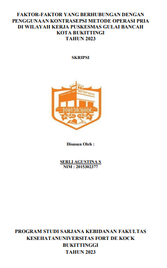 Faktor-Faktor Yang Berhubungan Dengan Penggunaan Kontrasepsi Metode Operasi Pria Di Wilayah Kerja Puskesmas Gulai Bancah Kota Bukittingi Tahun 2023