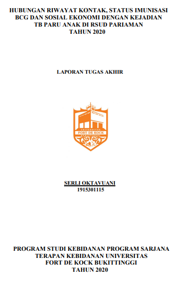 Hubungan Riwayat Kontak, Status Imunisasi BCG dan Sosial Ekonomi dengan Kejadian TB Paru Anak di RSUD Pariaman Tahun 2020