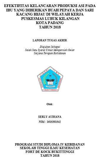 Efektifitas Kelancaran Produksi ASI Pada Ibu yang Diberikan Buah Pepaya dan Sari Kacang Hijau di Wilayah Kerja Puskesmas Lubuk Kilangan Kota Padang Tahun 2018