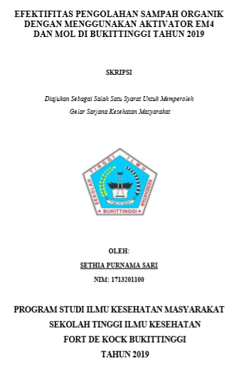 Efektifitas Pengolahan Sampah Organik Dengan Menggunakan Aktivator EM4 dan MOL Di Bukittinggi Tahun 2019