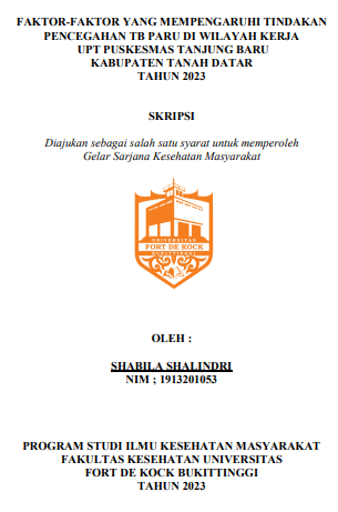 Faktor-Faktor Yang Mempengaruhi Tindakan Pencegahan TB Paru Di Wilayah Kerja UPT Puskesmas Tanjung Baru Kabupaten Tanah Datar Tahun 2023