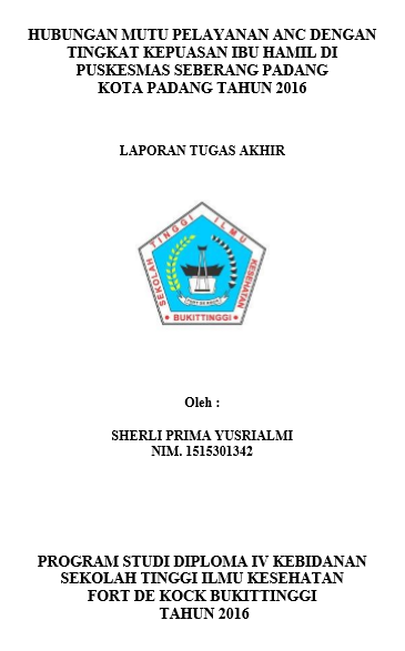 Hubungan Mutu Pelayanan ANC dengan Tingkat Kepuasan Ibu Hamil di Puskesmas Seberang Padang Kota Padang Tahun 2016