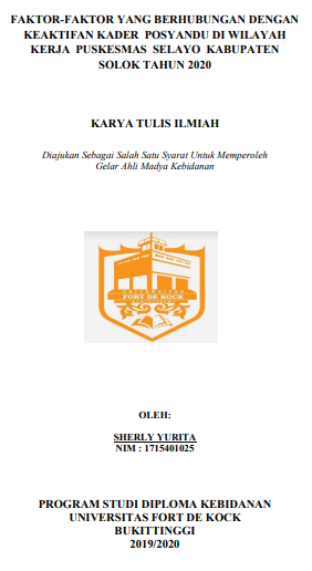 Faktor-Faktor Yang Berhubungan Dengan Keaktifan Kader Posyandu di Wilayah Kerja Puskesmas Selayo Kabupaten Solok Tahun 2020