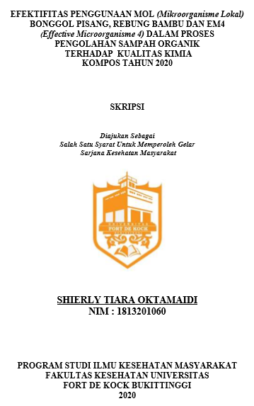 Efektifitas Penggunaan MOL Bonggol Pisang, MOL Rebung Bambu dan EM4 (Effective Microorganisme 4) Dalam Proses Pengolahan Sampah Organik Terhadap Kualitas Kimia Kompos  Tahun 2020