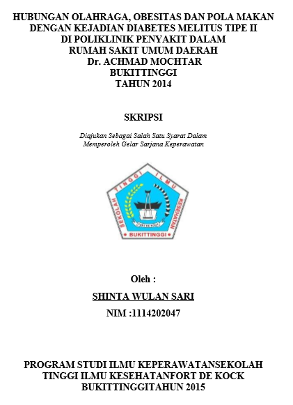 HubunganOlahraga, Obesitas Dan Pola Makan Dengan Kejadian Diabetes Melitus Tipe II Di Poliklinik Penyakit Dalam Rumah Sakit Umum Daerah Dr. Achmad Mochtar  Bukittinggi Tahun 2014