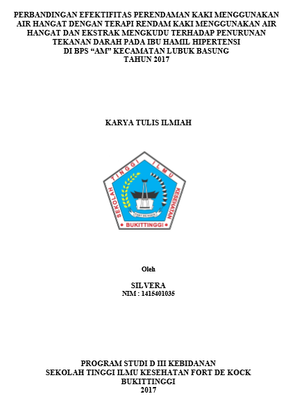Efektifitas Perendaman Kaki dengan Air Hangat dan Ekstrak Mengkudu Hangat (Morinda Citrifolia L) Terhadap Penurunan Tekanan Darah pada Ibu Hamil Hipertensi di BPS AM Kecamatan Lubuk Basung Tahun 2017