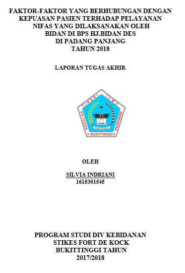 Faktor-Faktor Yang Berhubungan Dengan Kepuasan Pasien Terhadap Pelayanan Nifas Yang Di Laksanakan Oleh Bidan Di BPS Hj Des Amd Keb Di Padang Panjang Tahun 2018