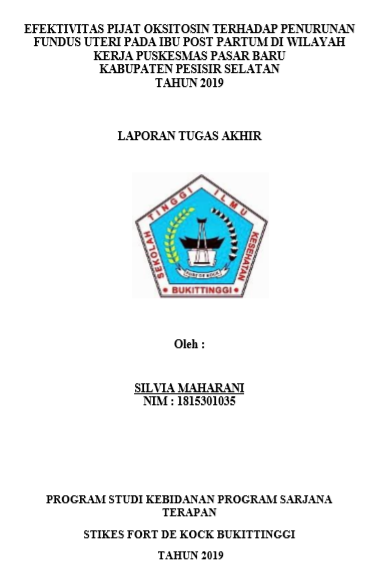 Efektivitas Pijat Oksitosin Terhadap Penurunan Fundus Uteri Pada Ibu Post Partum di Wilayah Kerja Puskesmas Pasar Baru Kabupaten Pesisir Selatan Tahun 2019