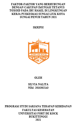 Faktor-Faktor Yang Berhubungan Dengan Cakupan Imuniasi Tetanus Toxoid Pada Ibu Hamil Di Lingkungan Kerja Puskesmas Sungai Liuk Kota Sungai Penuh Tahun 2021