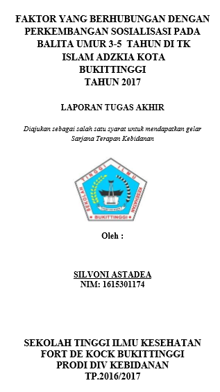 Faktor Yang Berhubungan Dengan Perkembangan Sosialisasi Pada Balita Umur 3-5 Tahun Di TK Islam Adzkia Kota Bukittinggi Tahun 2017