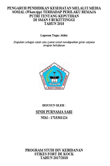 Pengaruh Pendidikan Kesehatan Melalui Media Sosial (WhatsApp) Terhadap Perilaku Remaja Putri Tentang Keputihan Di SMAN 5 Bukittinggi Tahun 2018