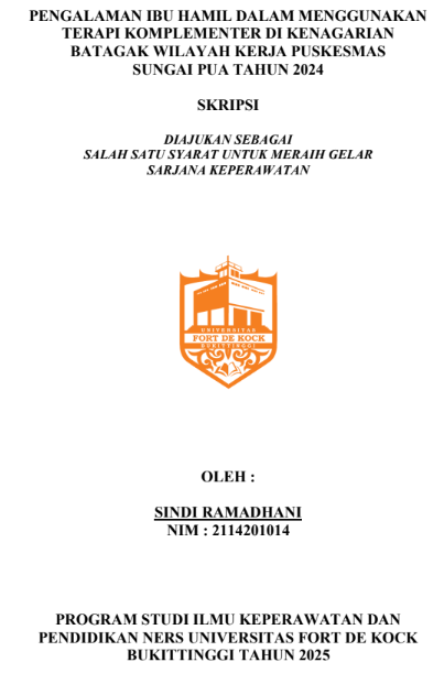 Pengalaman Ibu Hamil Dalam Menggunakan Terapi Komplementer Di Kenagarian Batagak Wilayah Kerja Puskesmas Sungai Pua Tahun 2024