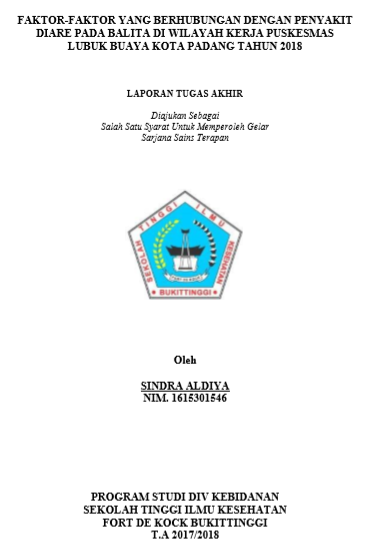 Faktor-Faktor yang Berhubungan dengan Penyakit Diare pada Balita di Wilayah Kerja Puskesmas Lubuk Buaya Kota Padang Tahun 2018