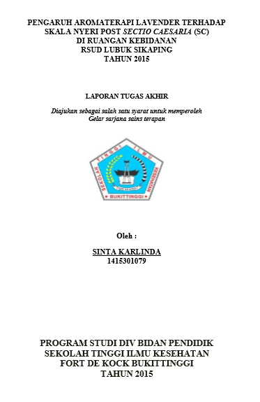 Pengaruh Aromaterapi Lavender Terhadap Skala Nyeri Post Sectio Cesaria (SC) Di RSUD Lubuk Sikaping Tahun 2015
