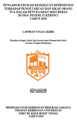 Pengaruh Edukasi Kesehatan Reproduksi Terhadap Pengetahuan Dan Sikap Orang Tua Dalam Pencegahan Seks Bebas Di SMA Negeri 11 Kerinci Tahun 2019