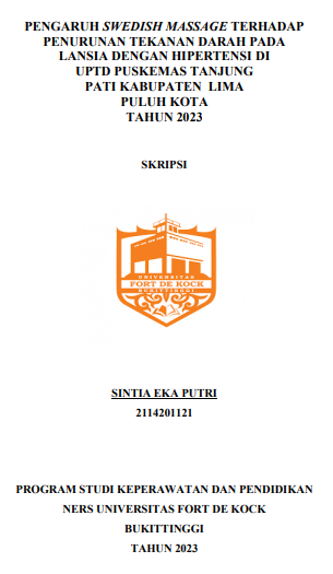 Pengaruh Swedish Massage Terhadap Penurunan Tekanan Darah Pada Lansia Dengan Hipertensi Di UPTD Puskemas Tanjung Pati Kabupaten Lima Puluh Kota Tahun 2023