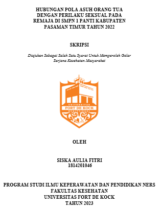 Hubungan Pola Asuh Orang Tua Dengan Perilaku Seksual Pada Remaja Di SMP N 1 Panti Kabupaten Pasaman Timur Tahun 2022