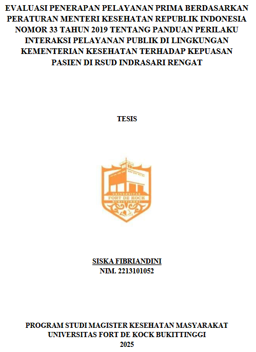 Evaluasi Penerapan Pelayanan Prima Berdasarkan Peraturan Menteri Kesehatan Republik Indonesia Nomor 33 Tahun 2019 Tentang Panduan Perilaku Interaksi Pelayanan Publik di Lingkungan Kementerian Kesehatan Terhadap Kepuasan Pasien di RSUD Indrasari Rengat