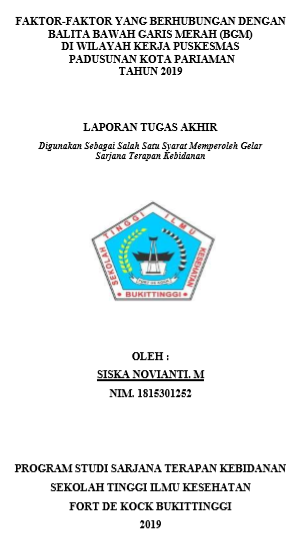 Faktor faktor yang berhubungan dengan balita bawah garis merah (BGM) di Wilayah  Kerja Puskesmas Padusunan Kota Pariaman Tahun 2019