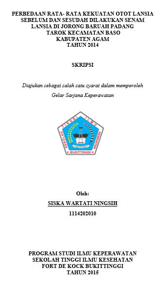 Perbedaan Rata- Rata Kekuatan Otot Lansia Sebelum Dan Sesudah Dilakukan Senam Lansia Di Jorong Baruah Padang Tarok Kecamatan Baso Kabupaten Agam Tahun 2014