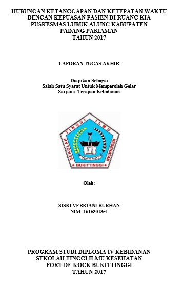 Hubungan Ketanggapan Dan Ketepatan Waktu Dengan Kepuasan Pasien Di Ruang KIA Puskesmas Lubuk Alung Kabupaten Padang Pariaman Tahun 2017