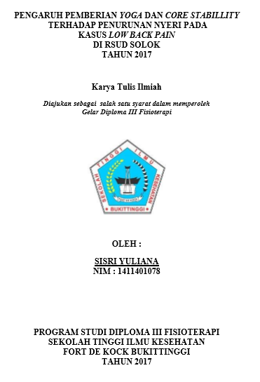 Pengaruh Pemberian Yoga dan Core Stabillity Terhadap  Penurunan Nyeri Pada Kasus Low Back Pain di RSUD Solok Tahun 2017