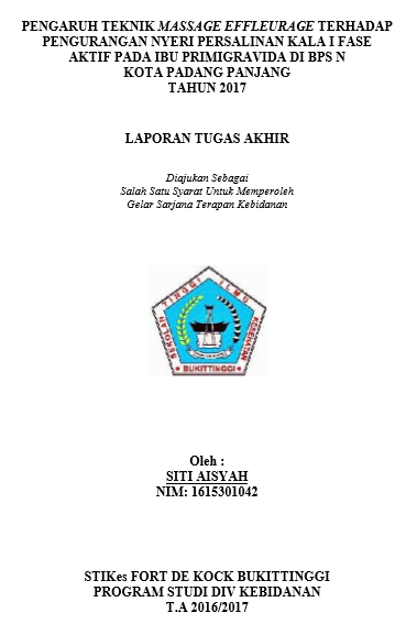 Pengaruh Teknik Massage Effleurage terhadap Pengurangan Nyeri Persalianan Kala I Fase Aktif pada Ibu Primigravida di BPS N Kota Padang Panjang Tahun 2017